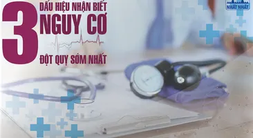 3 Dấu hiệu nhận biết nguy cơ đột quỵ sớm nhất