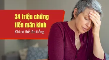 34 triệu chứng tiền mãn kinh – Khi cơ thể lên tiếng