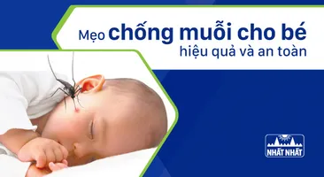 Mẹo chống muỗi cho bé hiệu quả và an toàn