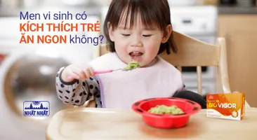 Men vi sinh có kích thích trẻ ăn ngon không?