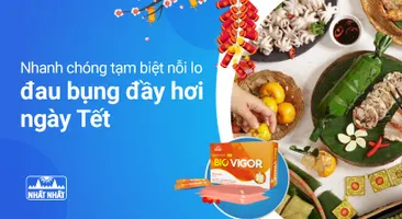 Nhanh chóng tạm biệt nỗi lo đau bụng đầy hơi ngày Tết