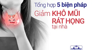 Tổng hợp 5 biện pháp giảm khô mũi rát họng tại nhà