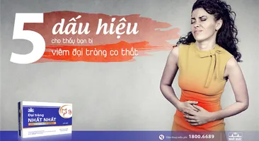 5 Dấu hiệu cho thấy bạn bị viêm đại tràng co thắt