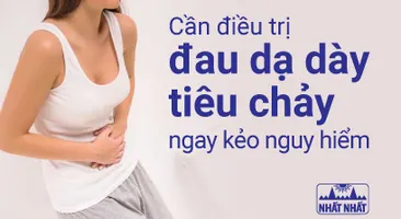 Cần điều trị đau dạ dày tiêu chảy ngay kẻo nguy hiểm