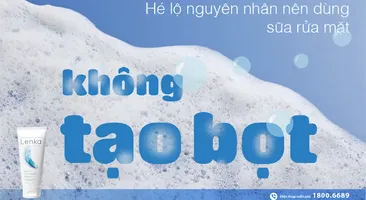 Hé lộ nguyên nhân nên dùng sữa rửa mặt KHÔNG tạo bọt