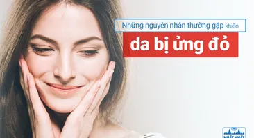 Những nguyên nhân thường gặp khiến da bị ửng đỏ