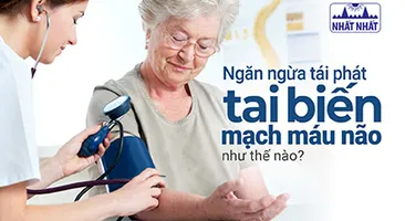 Ngăn ngừa tái phát tai biến mạch máu não như thế nào?