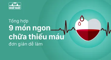 Tổng hợp 9 món ngon chữa thiếu máu đơn giản dễ làm