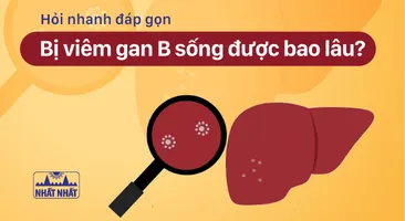Hỏi nhanh đáp gọn "Bệnh viêm gan B nguy hiểm thế nào?"