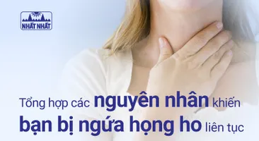 Tổng hợp các nguyên nhân khiến bạn bị ngứa họng ho liên tục