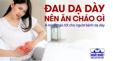Đau dạ dày nên ăn cháo gì? 4 món cháo tốt cho người bệnh dạ dày