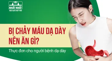 Bị chảy máu dạ dày nên ăn gì? Thực đơn cho người bệnh dạ dày
