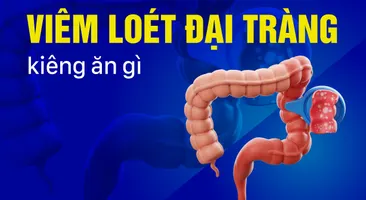 Giải đáp: Viêm loét đại tràng kiêng ăn gì?
