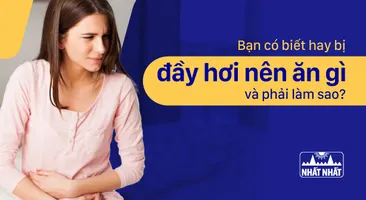 Bạn có biết hay bị đầy hơi nên ăn gì và phải làm sao?