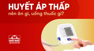Người bị huyết áp thấp nên ăn gì, uống thuốc gì?