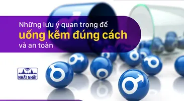Những lưu ý quan trọng để uống kẽm đúng cách và an toàn