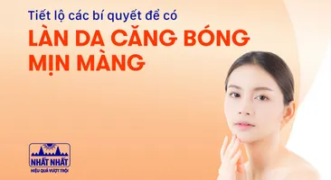 Tiết lộ các bí quyết để có làn da căng bóng mịn màng