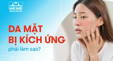 Bạn có biết: Da mặt bị kích ứng phải làm sao?