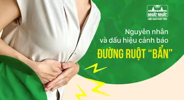 Nguyên nhân và dấu hiệu cảnh báo đường ruột “bẩn”