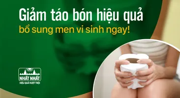 Giảm táo bón hiệu quả: Nên bổ sung men vi sinh ngay!