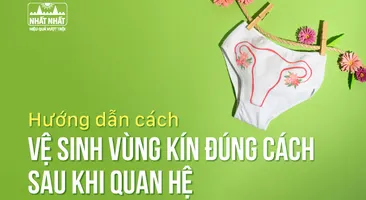 Hướng dẫn cách vệ sinh vùng kín đúng cách sau khi quan hệ