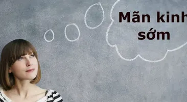 Phụ nữ mãn kinh sớm gây ảnh hưởng gì? Làm sao để tăng cường sức khỏe?