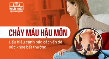 Chảy máu hậu môn: Dấu hiệu cảnh báo các vấn đề sức khỏe bất thường