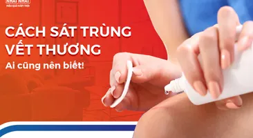 Cách sát trùng vết thương tại nhà – ai cũng nên biết!