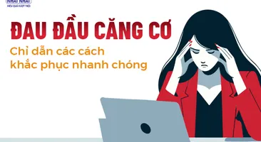 Đau đầu căng cơ – Chỉ dẫn các cách khắc phục nhanh chóng