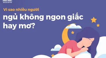 Vì sao nhiều người ngủ không ngon giấc hay mơ?