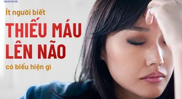 Ít người biết thiếu máu lên não có biểu hiện gì