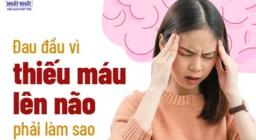 Giải đáp: Đau đầu vì thiếu máu lên não phải làm sao