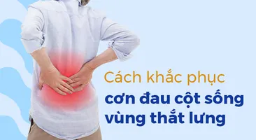Cách khắc phục cơn đau cột sống vùng thắt lưng