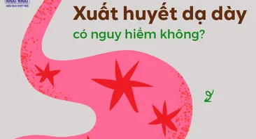 Giải đáp nhanh: Xuất huyết dạ dày có nguy hiểm không?