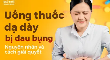 Uống thuốc dạ dày bị đau bụng: Nguyên nhân và cách giải quyết