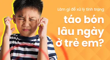 Làm gì để xử lý tình trạng táo bón lâu ngày ở trẻ em?
