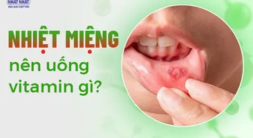 Tư vấn: Nhiệt miệng nên uống vitamin gì?