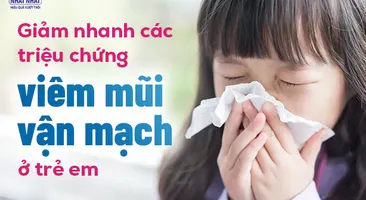 Làm thế nào để giảm nhanh các triệu chứng viêm mũi vận mạch ở trẻ em