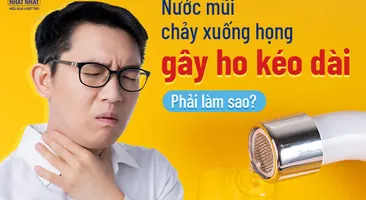 Nước mũi chảy xuống họng gây ho kéo dài: Phải làm sao?