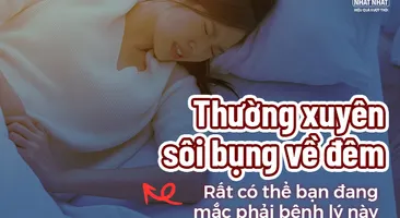 Thường xuyên sôi bụng về đêm: Rất có thể bạn đang mắc phải bệnh lý này