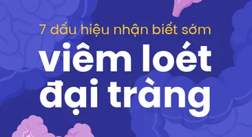 7 dấu hiệu nhận biết sớm viêm loét đại tràng