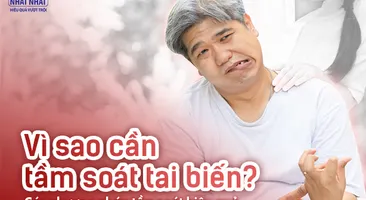 Vì sao cần tầm soát tai biến? Các phương pháp tầm soát tai biến