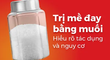 Trị mề đay bằng muối: Hiểu rõ tác dụng và nguy cơ