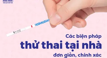 Các biện pháp thử thai tại nhà đơn giản, chính xác 