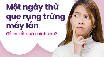 Một ngày thử que rụng trứng mấy lần để có kết quả chính xác?