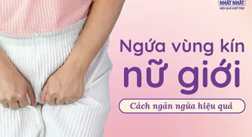 Ngứa vùng kín nữ giới: Cách ngăn ngừa hiệu quả