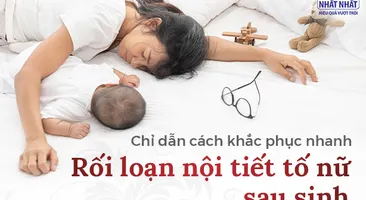 Chỉ dẫn cách khắc phục nhanh rối loạn nội tiết tố nữ sau sinh