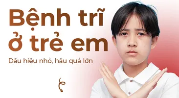 Bệnh trĩ ở trẻ em: Dấu hiệu nhỏ, hậu quả lớn
