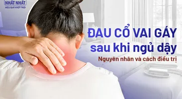 Đau cổ gáy sau khi ngủ dậy: Nguyên nhân và cách điều trị hiệu quả