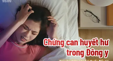 Chứng can huyết hư trong Đông y – Nguyên nhân, các bài thuốc điều trị